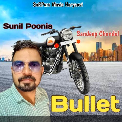 Bullet Sandeep Chandel MP3 Download