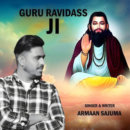 GURU RAVIDASS JI Armaan Sajuma MP3 Download