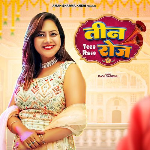 Teen Rose Kavi Sandhu MP3 Download