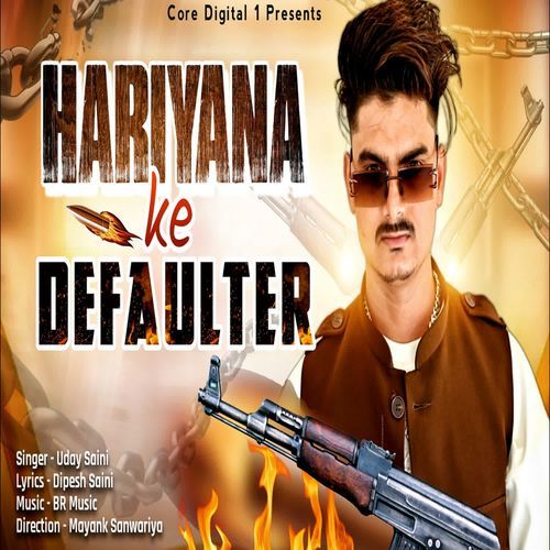 HARIYANA KE DEFAULTER uday saini MP3 Download