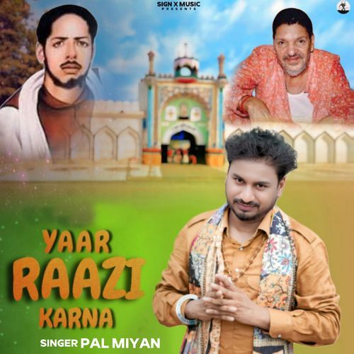Yaar Raazi Karna Pal Miyan MP3 Download