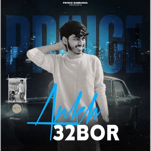 Ankh 32 Bor Prince Bamhania MP3 Download