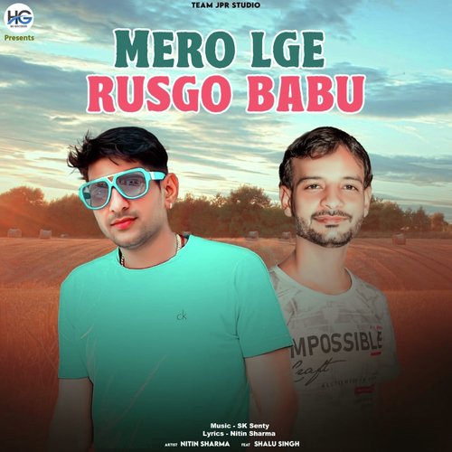 Mero Lge Rusgo Babu Nitin Sharma MP3 Download