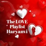 The Love Playlist Haryanvi MP3 Download