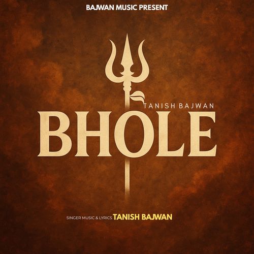 Bhole Tanish Bajwan MP3 Download