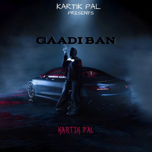Gaadi Ban Kartik Pal MP3 Download