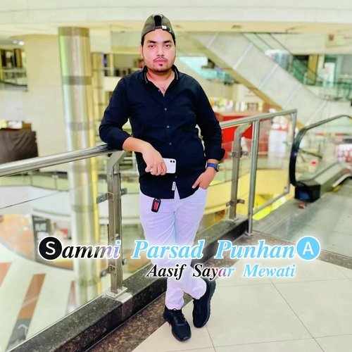 Sammi Parsad Punhana Aasif Sayar Mewati MP3 Download