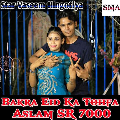 Bakra Eid Ka Tohfa Aslam SR 7000 Star Vaseem Hingotiya MP3 Download