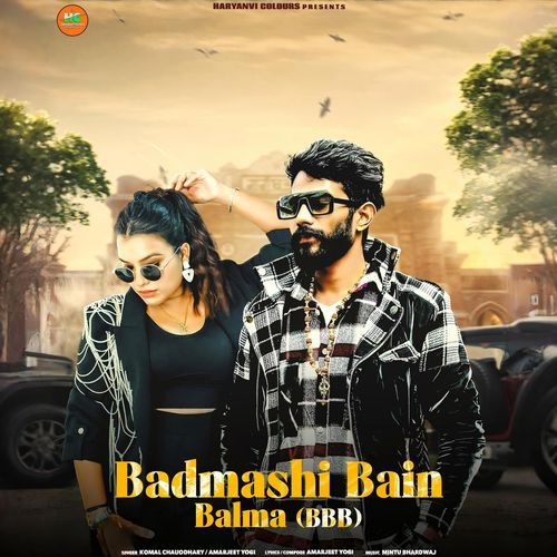 Badmashi Bain Balma Komal Chaudhary MP3 Download