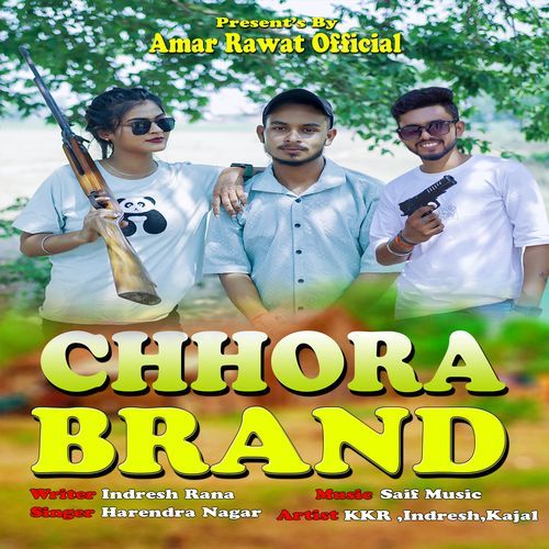 Chhora Brand Kkr Prajapati Indresh Rana Amar Rawat MP3 Download
