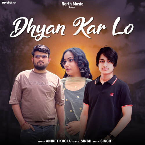 Dhyan Kar Lo Aniket Khola MP3 Download