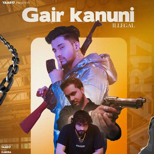 Gair Kanuni 'illegal' Yaar17 MP3 Download