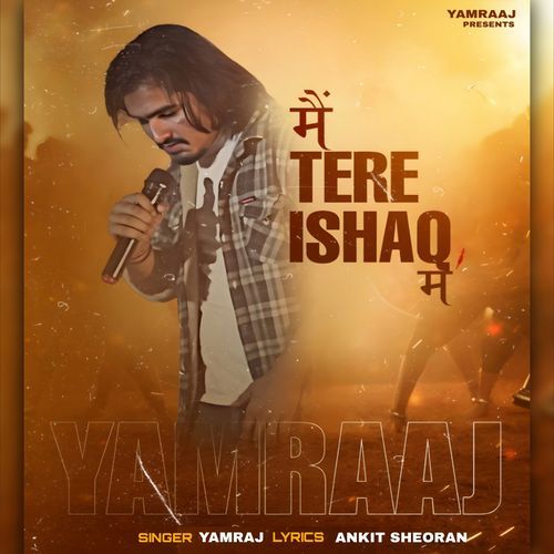 Main Tere ishaq main Yamraaj MP3 Download