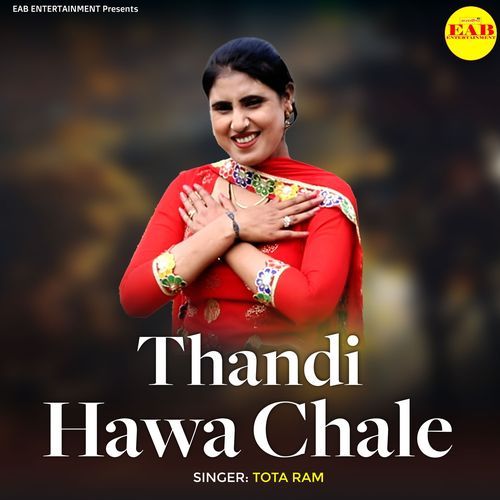 Thandi Hawa Chale Tota Ram MP3 Download