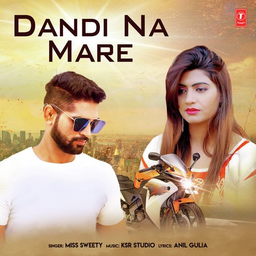 Dandi Na Mare Miss Sweety MP3 Download