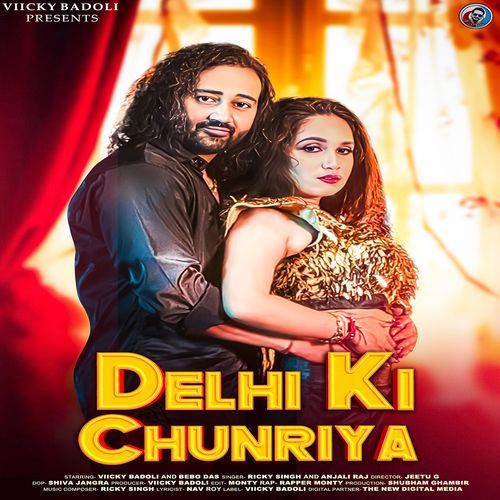 Delhi Ki Chunriya (feat. Viicky Badoli, Bebo Das) Manoj Kashyap MP3 Download