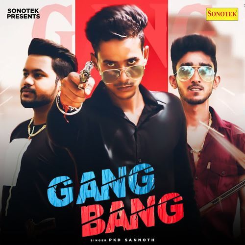 Gang Bang PKD Sannoth MP3 Download