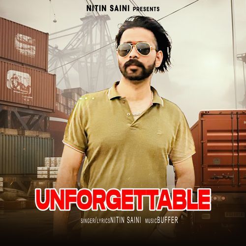 Unforgettable Nitin Saini MP3 Download