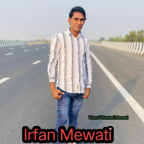 Irfan Mewati Wassi Wanted Mewati MP3 Download