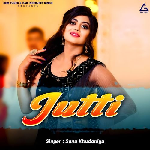 Jutti Sonu Khudaniya MP3 Download