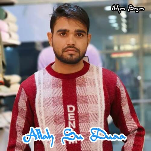Allah Su Duaa Irfan sogan MP3 Download