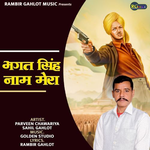 Bhagat Singh Naam Mera Parveen Chawariya MP3 Download