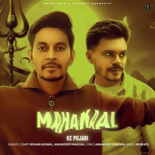 Mahakaal Ke Pujari RISHAB ADIWAL MP3 Download