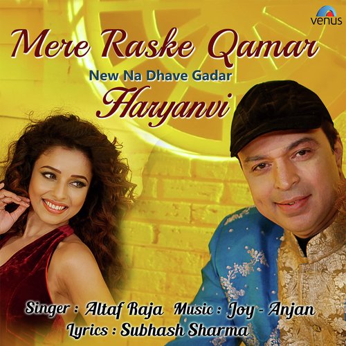 Mere Raske Qamar New Na Dhave Gadar Altaf Raja MP3 Download