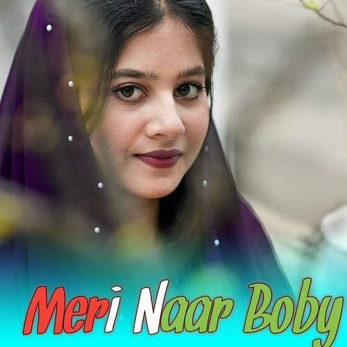 Meri Naar Boby Boby MP3 Download