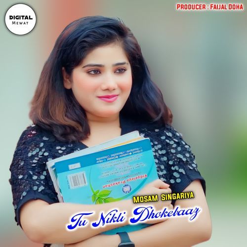 Tu Nikli Dhokebaaz Mosam Singariya MP3 Download