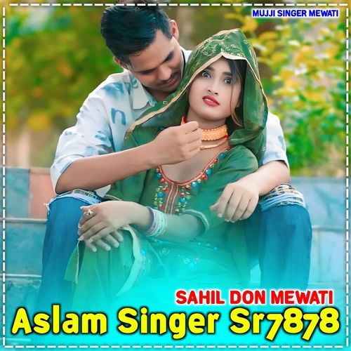 Aslam Singer Sr7878 MUJJI SINGER MEWATI MP3 Download