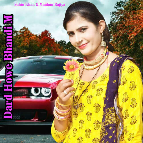 Dard Howe Bhandi M Maidam Rajiya MP3 Download