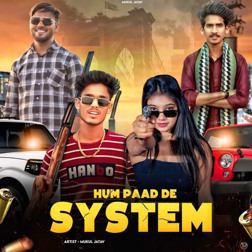 Hum Paad De System Mukul Jatav MP3 Download