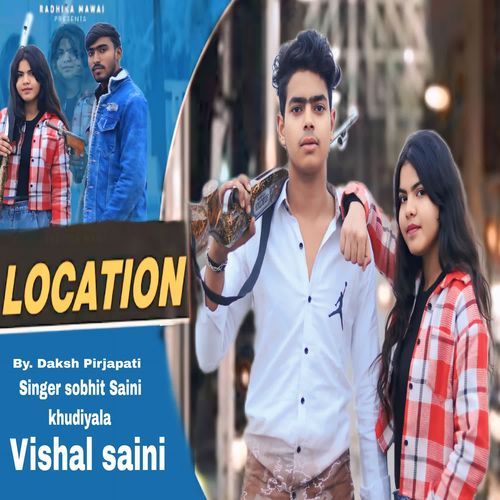 Location Daksh Pirjapati MP3 Download