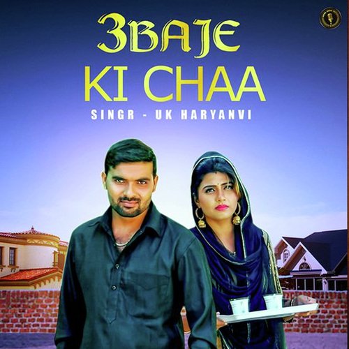 3 Baje Ki Chaa UK Haryanvi MP3 Download