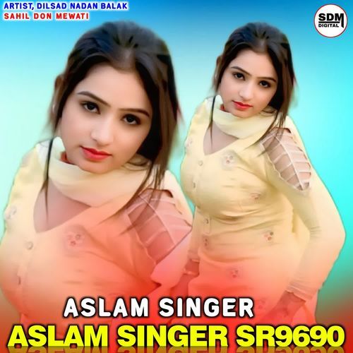 Aslam Singer Sr9690 Dilsad Nadan Balak MP3 Download