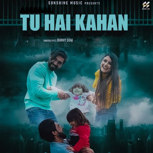 Tu Hai Kahan Bunny Soni MP3 Download