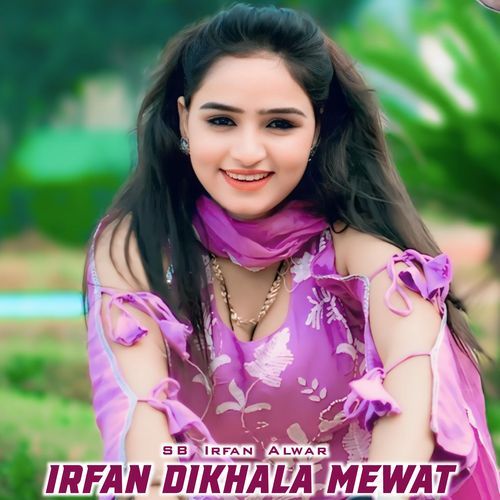 Irfan Dikhala Mewat SB Irfan Alwar MP3 Download