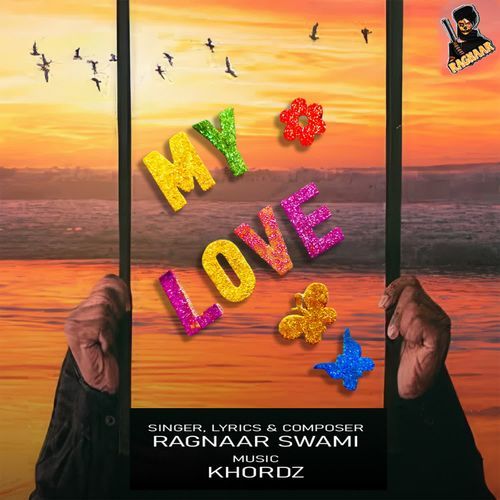My Love Ragnaar Swami MP3 Download