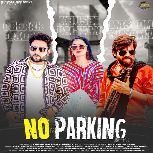 No Parking (feat. Khushi Baliyan,Deepak Baldi) Masoom Sharma MP3 Download