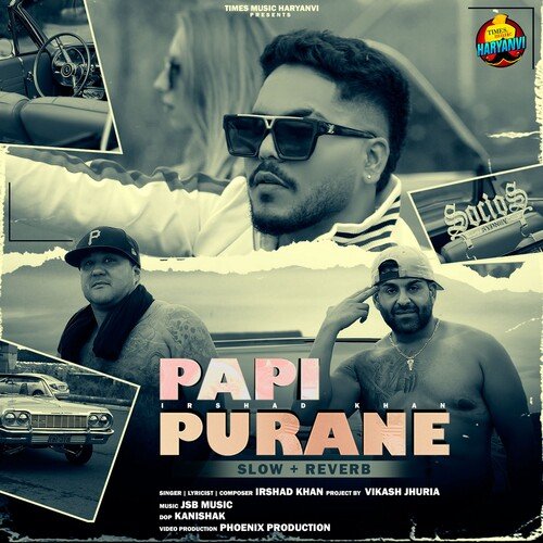Papi Purane (Slow + Reverb) Irshad Khan MP3 Download