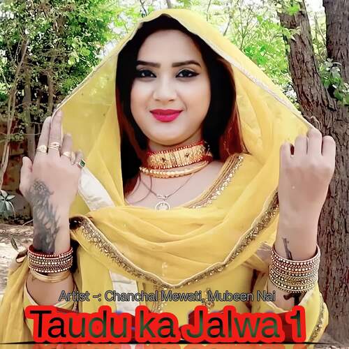 Taudu ka Jalwa 1 Chanchal Mewati MP3 Download
