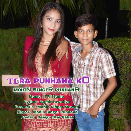 Tera Punhana Ko Mohin Singer Punhana MP3 Download