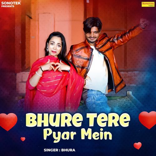 Bhure Tere Pyar Mein Bhura MP3 Download