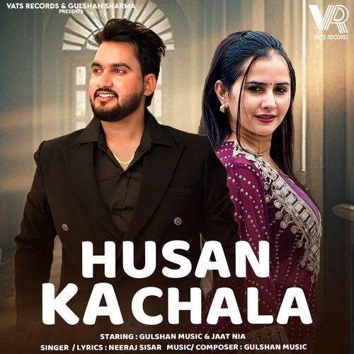 Husan Ka Chala (feat. Gulshan Music, Jaat Nia) Neeraj Sisar MP3 Download