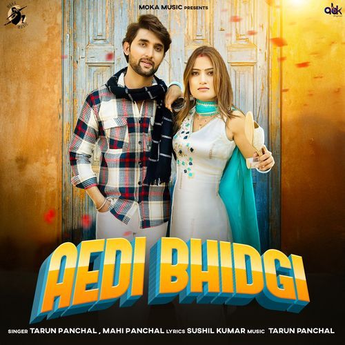 Aedi Bhidgi Mahi Panchal MP3 Download