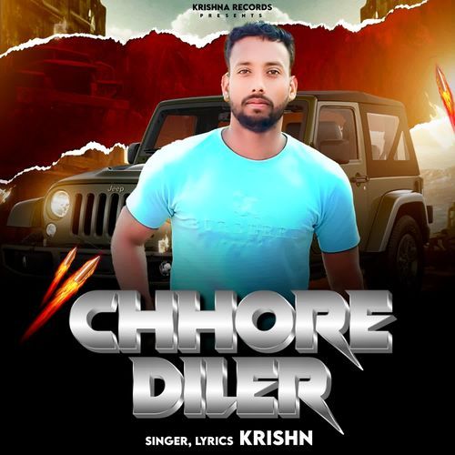 Chhore Diler Krishn MP3 Download
