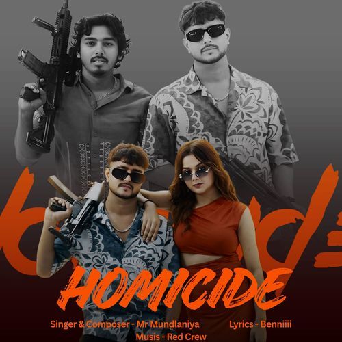 Homicide Mr. Mundlaniya MP3 Download