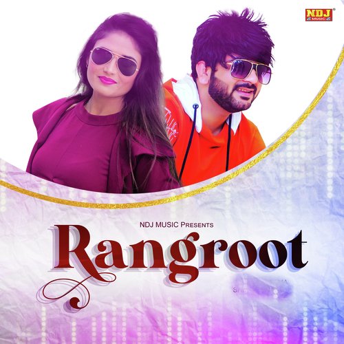 Rangroot Mohit Sharma MP3 Download