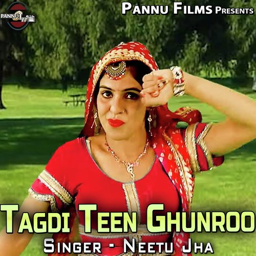 Tagdi Teen Ghunroo